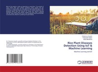 Chalumuru Suresh (U. A.) | Rice Plant Diseases Detection Using Iot & Machine...