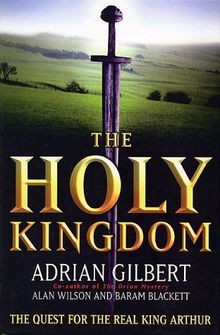 The Holy Kingdom: Quest for the Real King Arthur von Adr... | Buch | Zustand gut