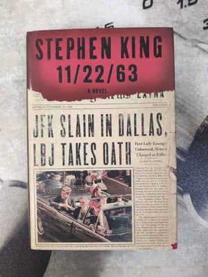 Stephen King 11/22/63 Hardcover Novel First Edition First Print 2011 Scribner