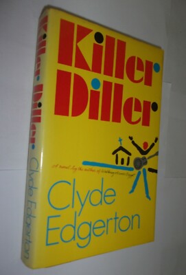 Killer Diller by Clyde Edgerton (1991, Hardcover) Signed  Very Good+