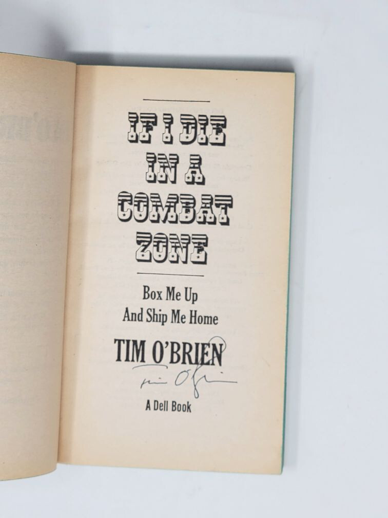 TIM O'BRIEN SIGNED PAPERBACK FIRST - If I Die in a Combat Zone | eBay