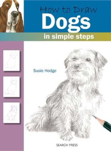 Susie Hodge How to Draw: Dogs (Tascabile) How to Draw