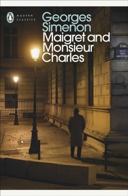 Maigret and Monsieur Charles by Georges Simenon PAPERBACK 9780241304419