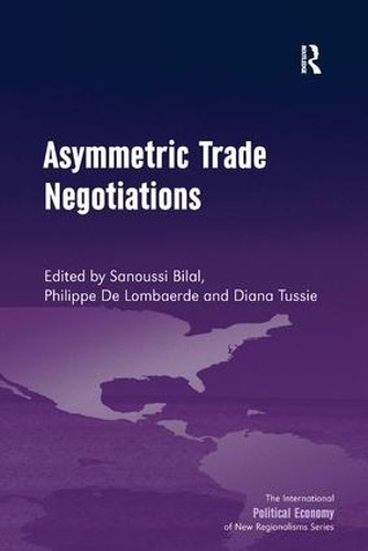 Asymmetric Trade Negotiations by Sanoussi Bilal, Philippe De ... - 9781409434061