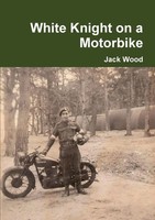 Jack Wood | White Knight On A Motorbike | Taschenbuch | Englisch (2012)