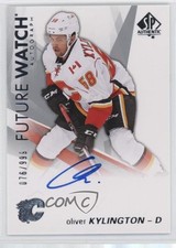 2016-17 SP Authentic Future Watch Auto 76/999 Oliver Kylington #127 Auto 1k9
