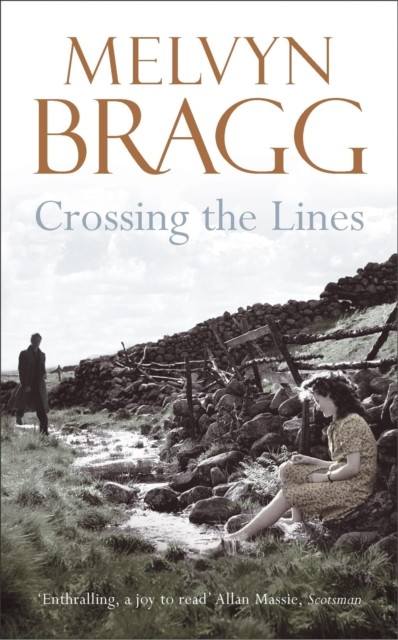 Crossing The Lines by Melvyn Bragg (Paperback Book)