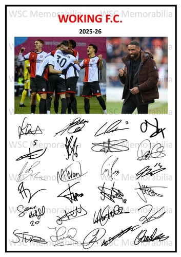 11837. Woking FC Signed Team Sheets (A4 Prints) CHOOSE A SEASON 2023-26