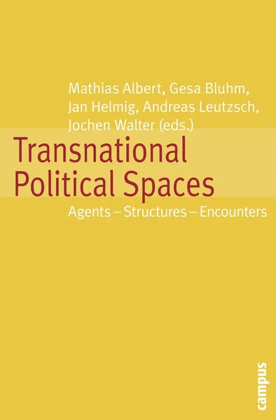 Transnational Political Spaces | Agents - Structures - Encounters | Englisch-image