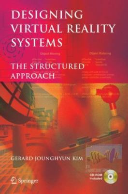 Designing Virtual Reality Systems: The Structured Approach, Kim, Gerard, 9781852