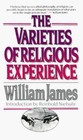 Varieties of Religious Experience: A Study in Human Nature by James, William