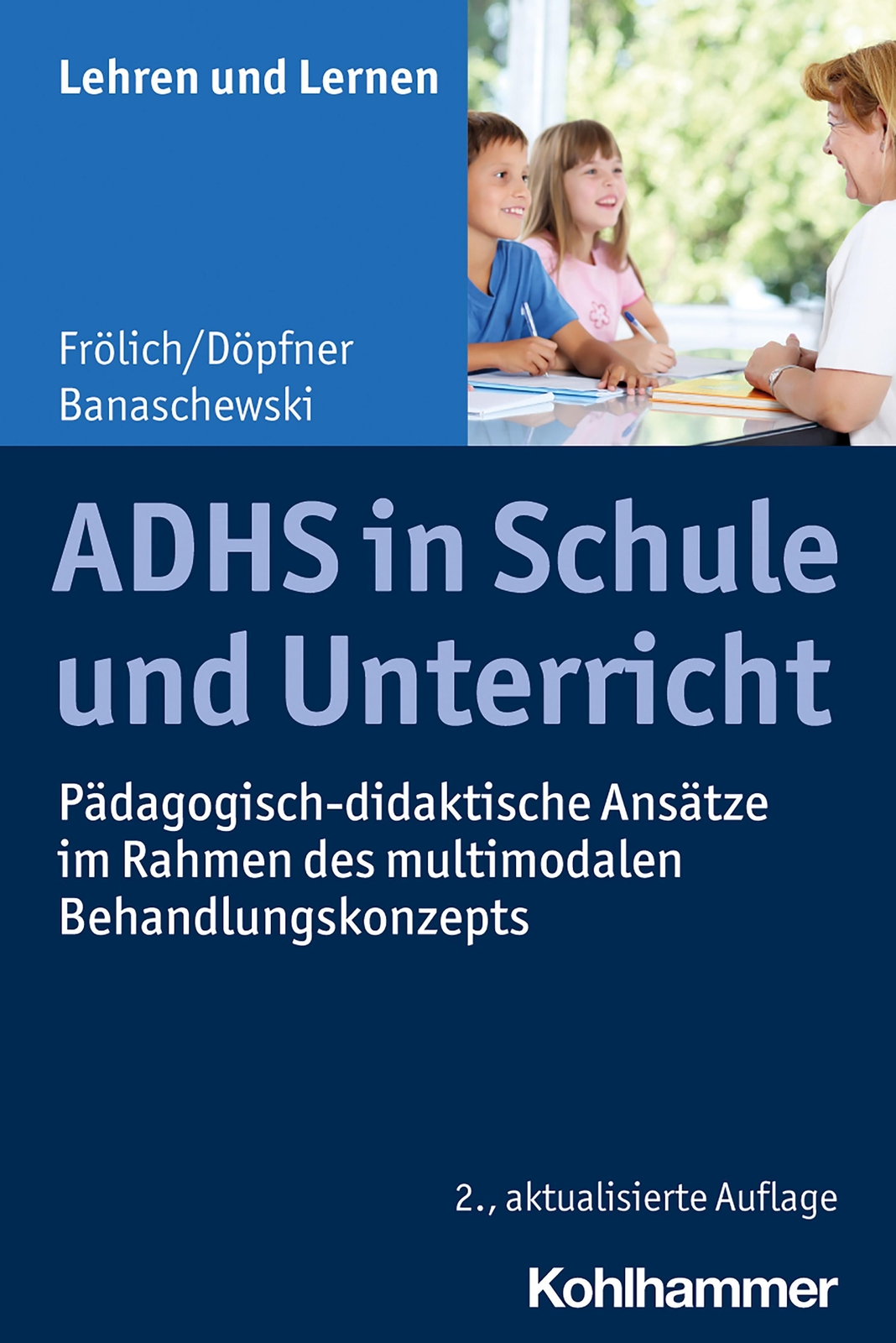 Thumbnail - Adhs In Schule Und Unterricht Jan Frölich (u. A.) Taschenbuch Lehren