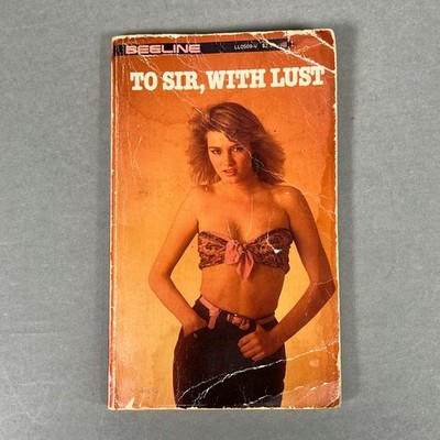 RARE Beeline To Sir, With Lust Lyn Lowell 1981 Erotic Adult Novel VTG Romance