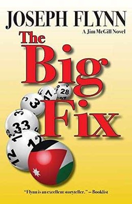 The Big Fix (Jim McGill Novel) - Paperback, by Flynn Joseph - Very Good
