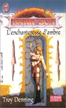 Dark sun, N°  3 : Lenchanteresse dambre von Denni... | Buch | Zustand sehr gut