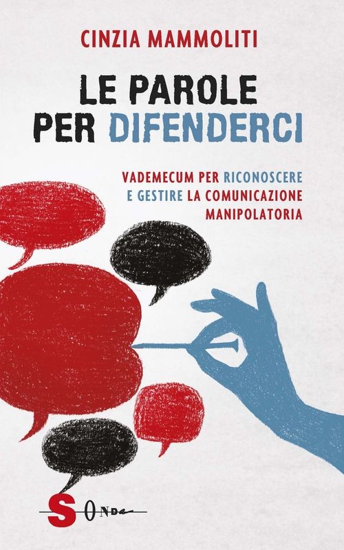 Libri Cinzia Mammoliti - Le Parole Per Difenderci. Vademecum Per Riconoscere E G