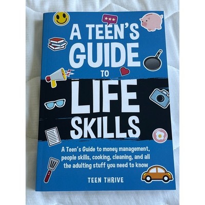 NEW - A Teens Guide to Life Skills Teen Thrive Adulting Money Management Book