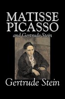 Gertrude Stein | Matisse, Picasso And Gertrude Stein By Gertrude Stein,...