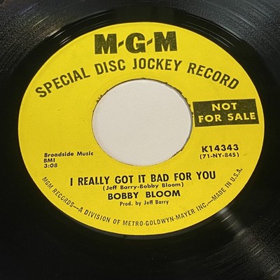 Bobby Bloom: I Really Got It Bad For You / Until They Say Mercy 45 - MGM Promo