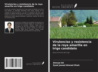 Ahmad Ali (U. A.) | Virulencias Y Resistencia De La Roya Amarilla En Trigo...