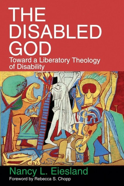 The Disabled God | Toward A Liberatory Theology Of Disability | Eiesland | Buch-image