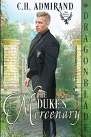 The Duke's Mercenary C. H. Admirand Taschenbuch The Duke's Guard Englisch 2024