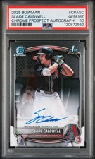 2025 BOWMAN CHROME PRSPCT AUTOS #CPASC SLADE CALDWELL PSA 10