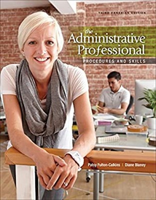 The Administrative Professional: Procedures and Skills , 3rd Edit