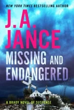 Missing and Endangered: A Brady Novel of Suspense By Jance, J. A - VERY GOOD