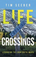 Tim Seeber | Life Crossings | Buch | Englisch (2021) | Gebunden | Westbow Press