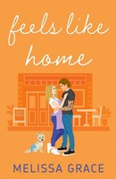 Melissa Grace | Feels Like Home | Taschenbuch | Englisch (2023) | Melissa Grace