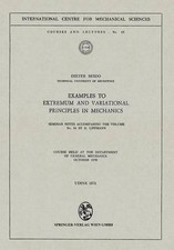 Examples to Extremum and Variational Principles in Mechanics: Seminar Notes Acco
