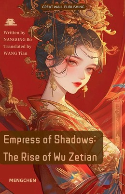 Empress of Shadows The Rise of Wu Zetian Nangong Bo Wang Tian Taschenbuch 2024