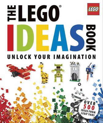 The Lego Ideas Book: Unlock Your Imagination by Lipkowitz, Daniel