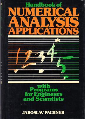 Handbook of Numerical Analysis Applications: With Programs for Engineers and Sci
