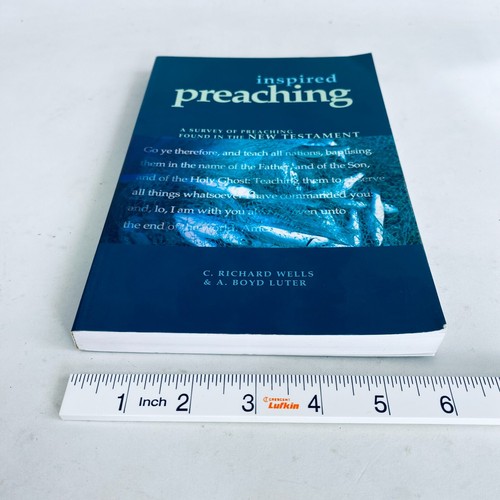 Inspired Preaching C. Richard Wells & A. Boyd Luter 2002 Paperback New Testament - Picture 3 of 12
