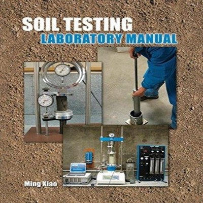 Soil Testing Laboratory Manual Ming Xiao Paperback Kendall Hunt P