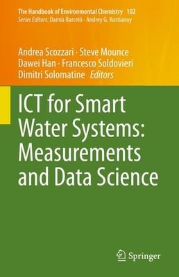 ICT for Smart Water Systems: Measurements and Data Science Andrea Scozzari
