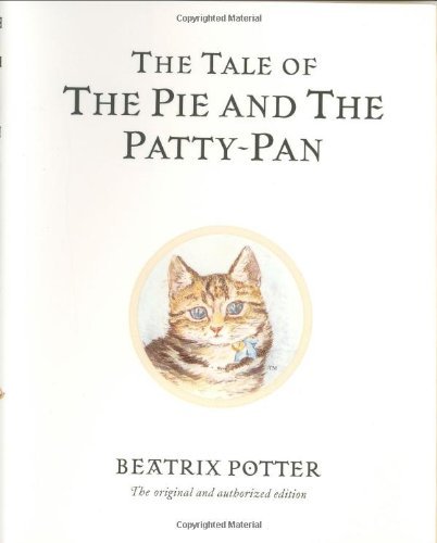 The Tale of The Pie and The Patty-Pan (Beatrix Potter Originals),Beatrix Potter