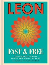 Leon: Leon Fast & Free, Jane Baxter, Hardback
