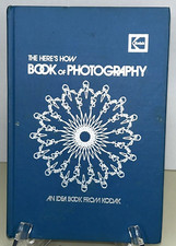 The Here's How Book of Photography By Eastman Kodak Company Hardcover 2nd Print