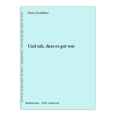 And saw that it was good Queffelec, Henri: