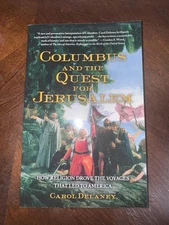 Columbus and the Quest for Jerusalem by Carol Delaney Religion & History