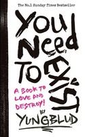 You Need To Exist, Yungblud