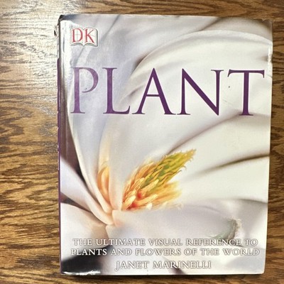 Plant Janet Marinelli Hardcover DK Publishing 2005 Illustrated Dust Jacket