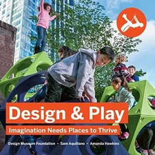 Design & Play: Imagination Needs - Paperback, by Sam Aquillano; Amanda - Good