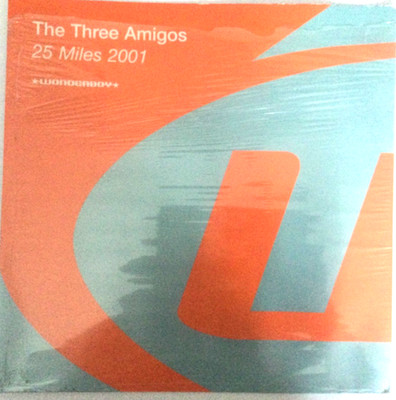 the three amigos - 25 miles 2001 . excellent condition 12'' vinyl