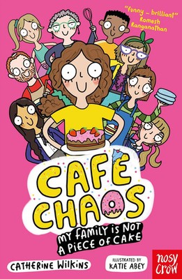 Café Chaos: My Family Is Not a Piece of Cake | Catherine Wilkins | Taschenbuch