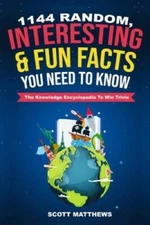 1144 Random, Interesting  Fun Facts You Need To Know -  The Knowled - VERY GOOD
