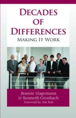 Decades of Differences: Making It Work - Perfect Paperback - GOOD